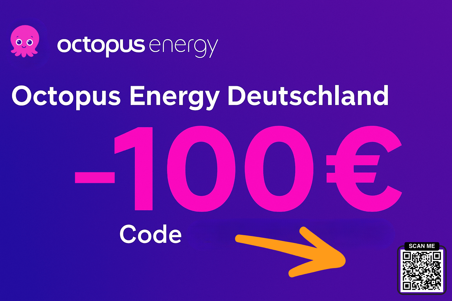  OCTOPUS ENERGY DEUTSCHLAND BONUS CODE  -100 Eur Rabatt Code  Neukunden WechselPraemie